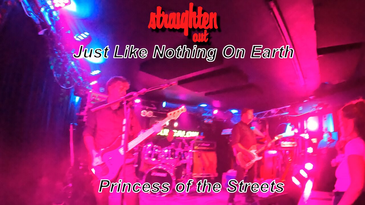 Straighten Out - Just Like Nothing On Earth - Princess of the Streets - The Bungalow, Paisley - 22nd August 2025