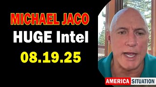 Michael Jaco HUGE Intel 08.19.25: "Breaking News! Alien Invasion Coming?"
