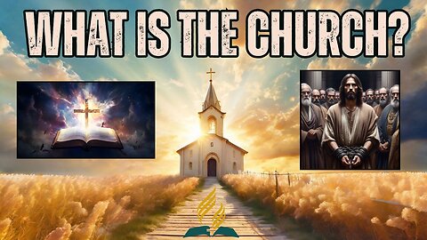 What is the Church?