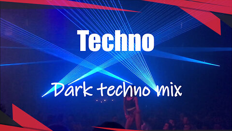 Dark techno music mix