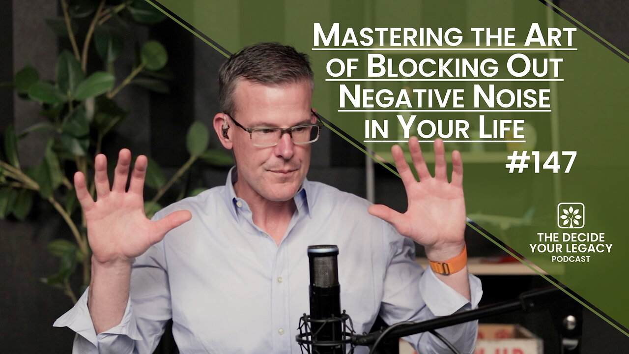Mastering the Art of Blocking Out Negative Noise in Your Life