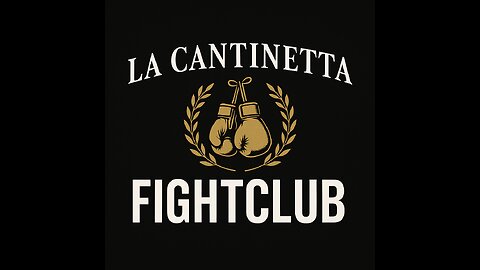La Cantinetta Fightclub Season 1 EP 1