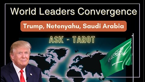 Tarot Reading on Trump's Recent World Travels to the UK and Middle East #trump #saudiarabia