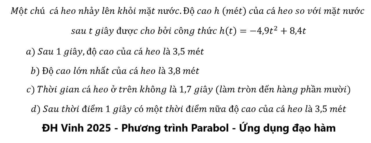 ĐH Vinh: Một chú cá heo nhảy lên khỏi mặt nước.Độ cao h (mét) của cá heo so với mặt nước