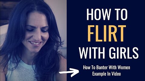 How To Banter With Women Over Text & In Person