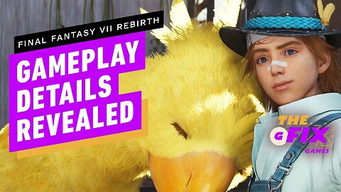 Final Fantasy 7 Rebirth New Gameplay Details Revealed - IGN Daily Fix