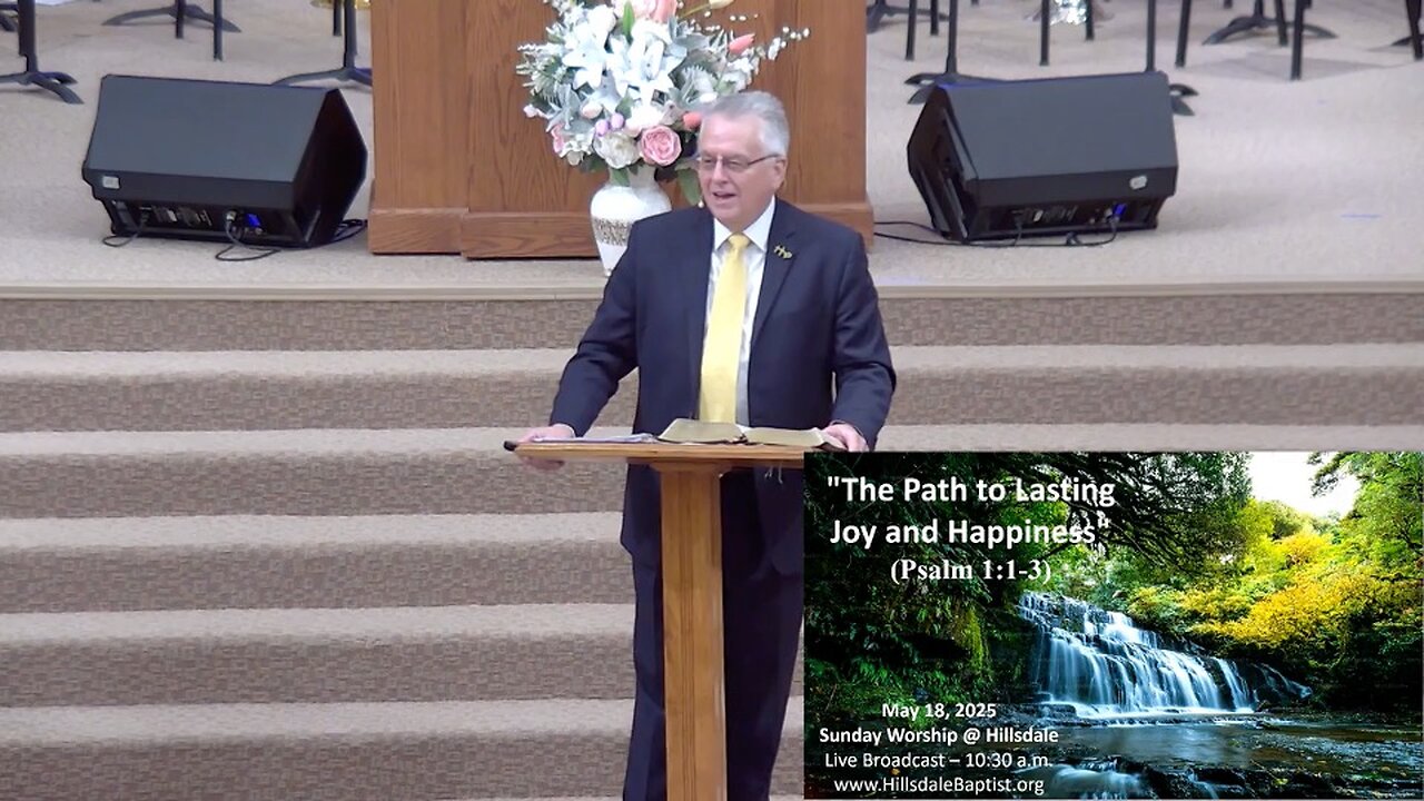 "The Path to Lasting Joy and Happiness" (Psalm 1:1-6) - Senior Graduation Sunday AM, May 18, 2025