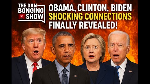 The Dan Bongino Show 🚨 Obama, Clinton, Biden – Shocking Connections Finally Revealed!