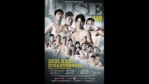 RISE 149 - May 23 2021 - Korakuen Hall, Tokyo