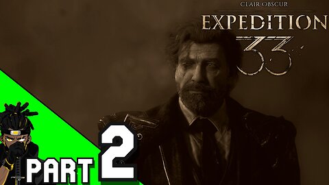 CLAIR OBSCUR EXPEDITION 33 GAMEPLAY PART 2