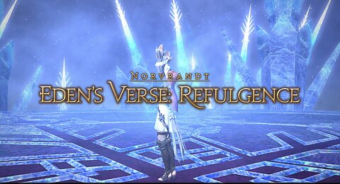 Final Fantasy 14 Eden's Verse: Refulgence