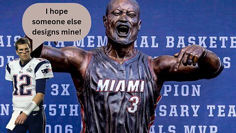 Let's hope the Tom Brady statue is not created by those who made Dwyane Wade's
