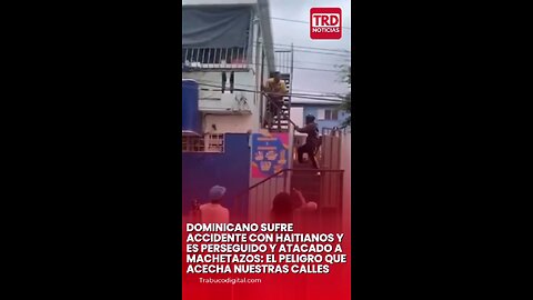Haitianos trataron de matar a Dominicano