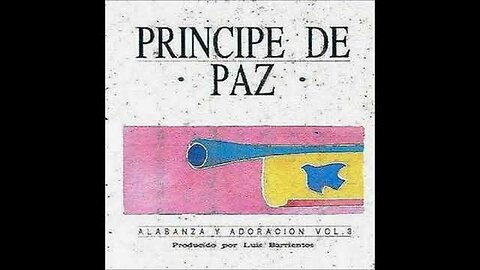 Marco Barrientos - Principe De Paz - Álbum Completo.