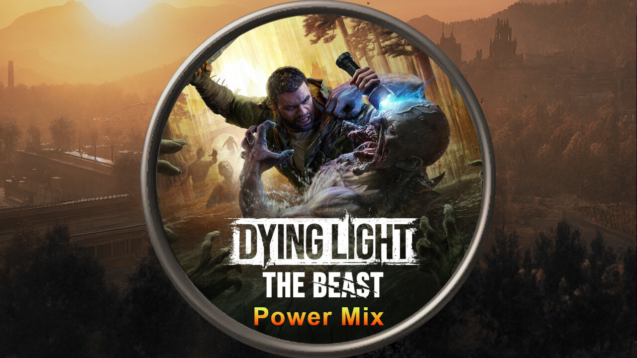 Epic Power Mix to Slay Away the Day - (Dying Light: The Beast OST Mix)
