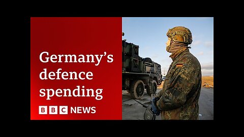 Germany set to vote on historic increase in defence spending | BBC News