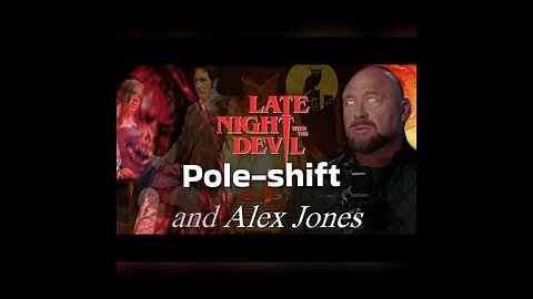 Alex Jones @ Pole-shift