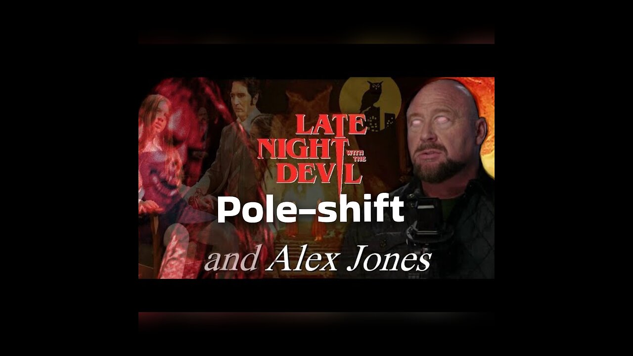 Alex Jones @ Pole-shift