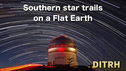 [Jul 9, 2017] The Sun, Stars and perspective on a FLAT EARTH