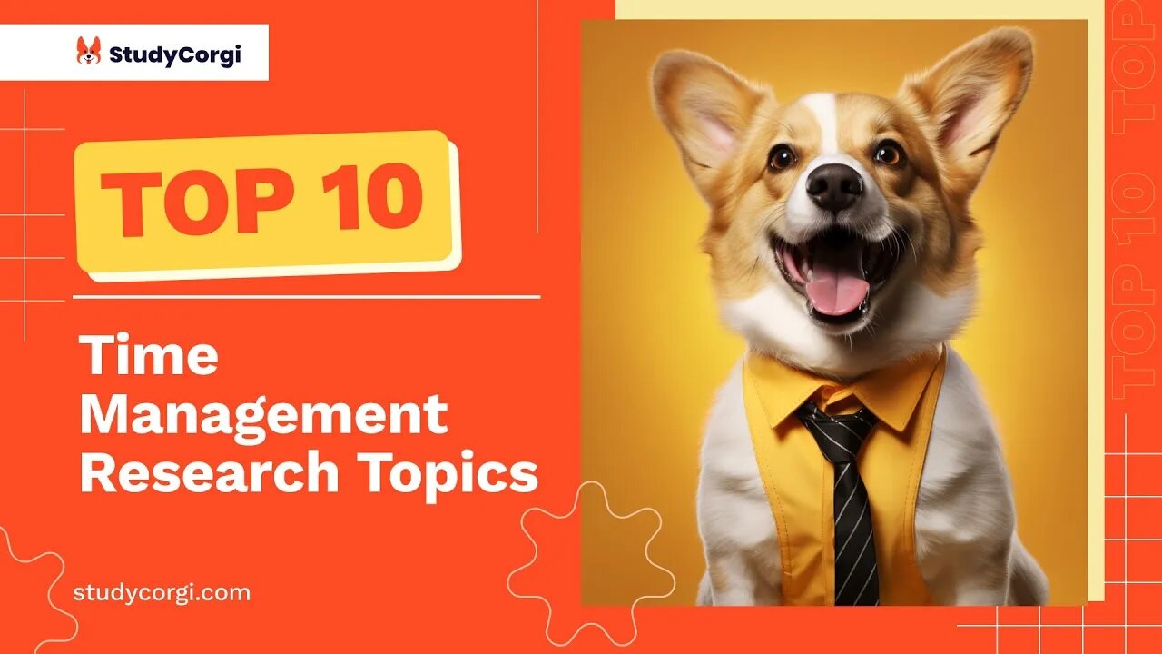 TOP-10 Time Management Research Topics