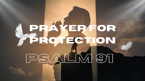 Prayer for Protection PSALM 91