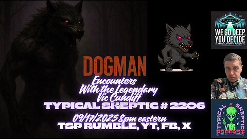 TSP #2206 – Vic Cundiff | Dogman Encounters: True Accounts of Cryptid Terror