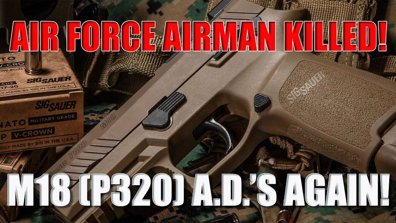 Airman Killed By P320