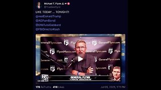 🚨 🇺🇸 Jul 3 2025 - General Flynn > Calls On President Trump For Immediate Arrests For Treason