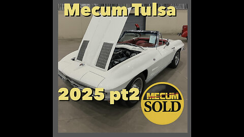 Mecum Tulsa 2025 pt 2