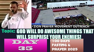 Day 35 | August 8th, 2025 — Topic: GOD WILL DO AWESOME THINGS THAT WILL SURPRISE YOUR ENEMIES