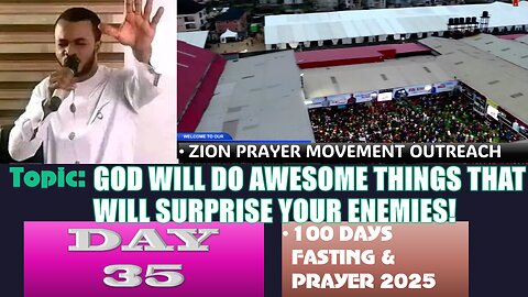 Day 35 | August 8th, 2025 — Topic: GOD WILL DO AWESOME THINGS THAT WILL SURPRISE YOUR ENEMIES