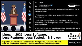 Linux in 2025: Less Software, Less Features, Less Tested... & Slower