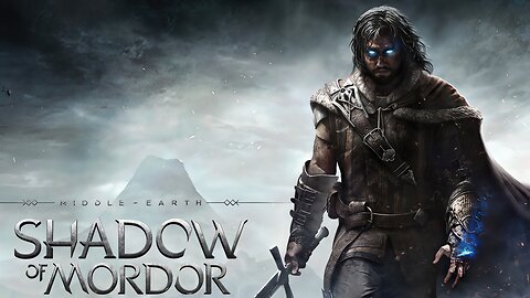Middle-earth: Shadow of Mordor - 2nd Playthrough Part 1