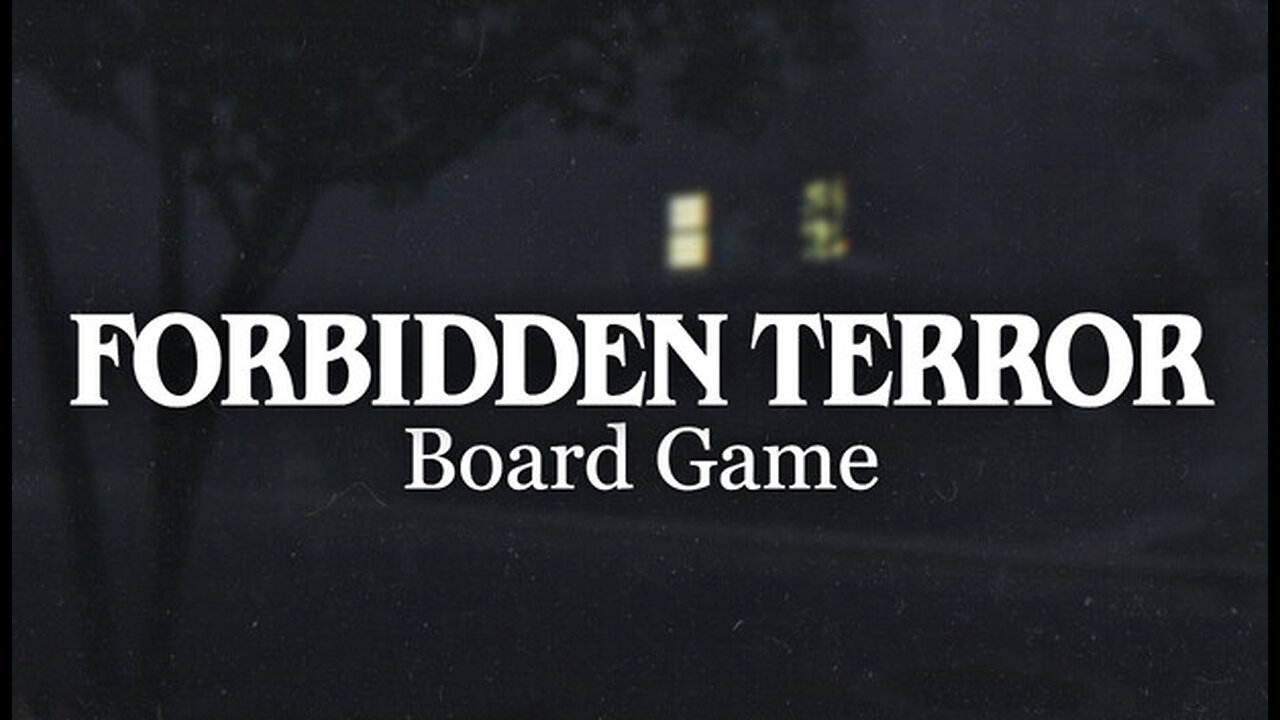 Could've seen that coming.. FORBIDDEN TERROR: Board Game