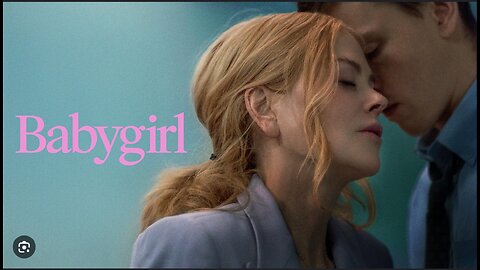 Babygirl (2025) A Straight Man's Point of View (Introduction)