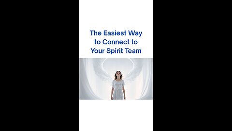 Easiest way to connect to your spirit team