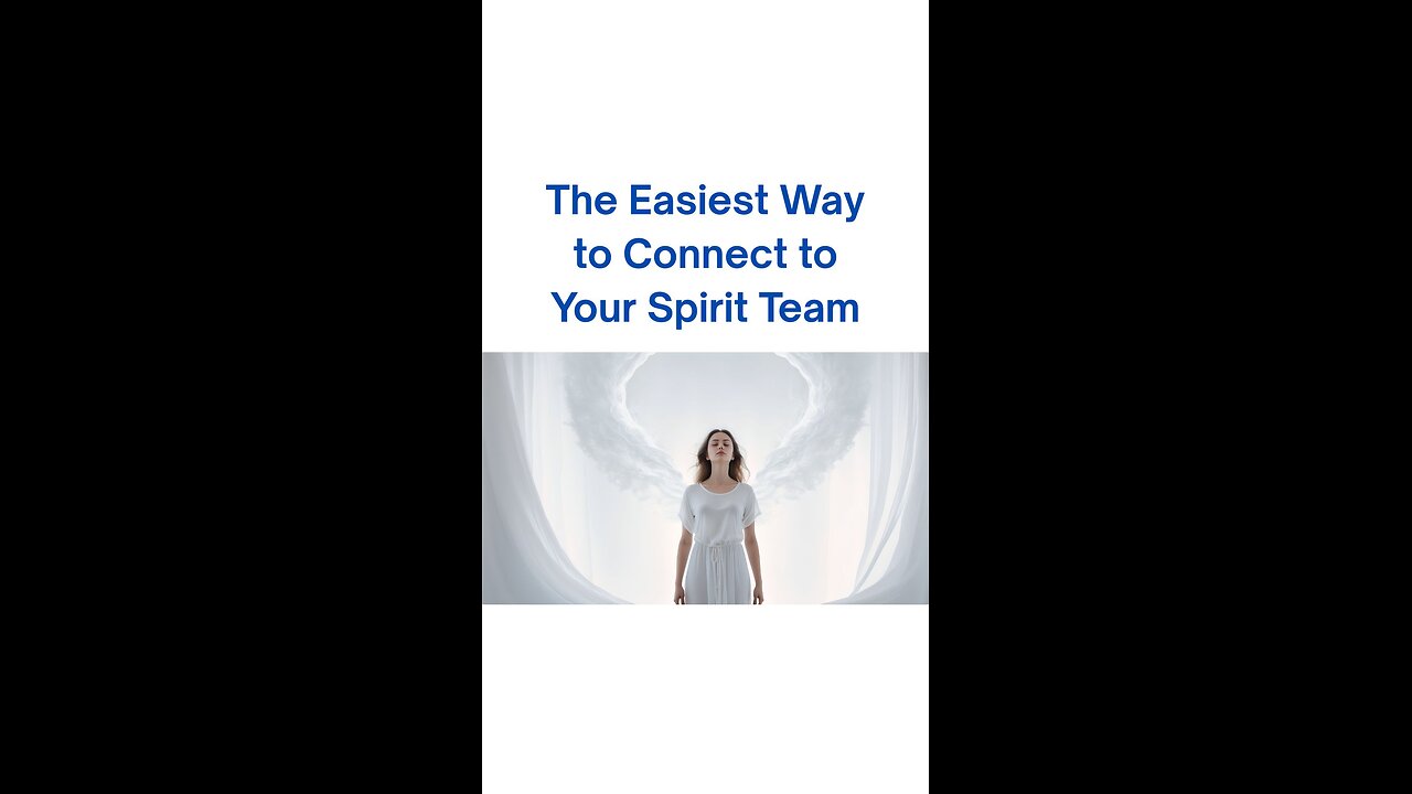 Easiest way to connect to your spirit team