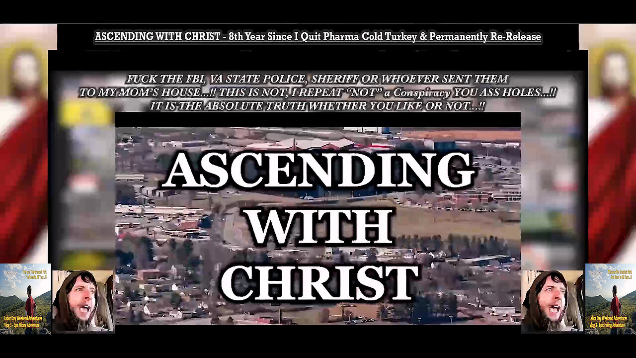 ASCENDING WITH CHRIST - 8th Year Since I Quit Pharma Cold Turkey & Permanently Re-Release