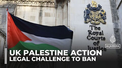 Palestine Action’s legal challenge against UK government ban begins