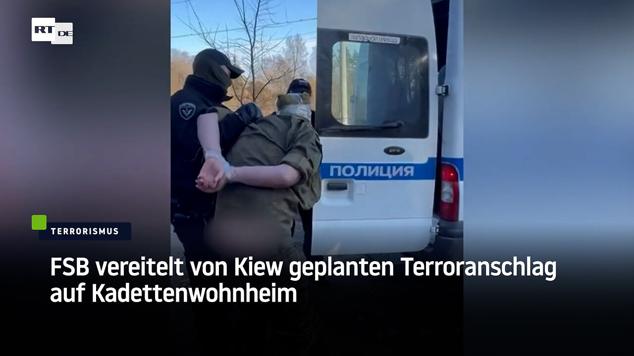 FSB vereitelt von Kiew geplanten Terroranschlag auf Kadettenwohnheim