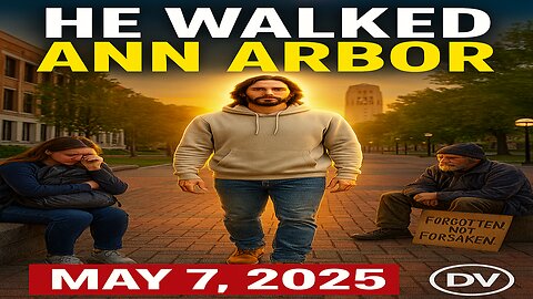 What If Jesus Walked Your City Today? (Ann Arbor – May 7, 2025)