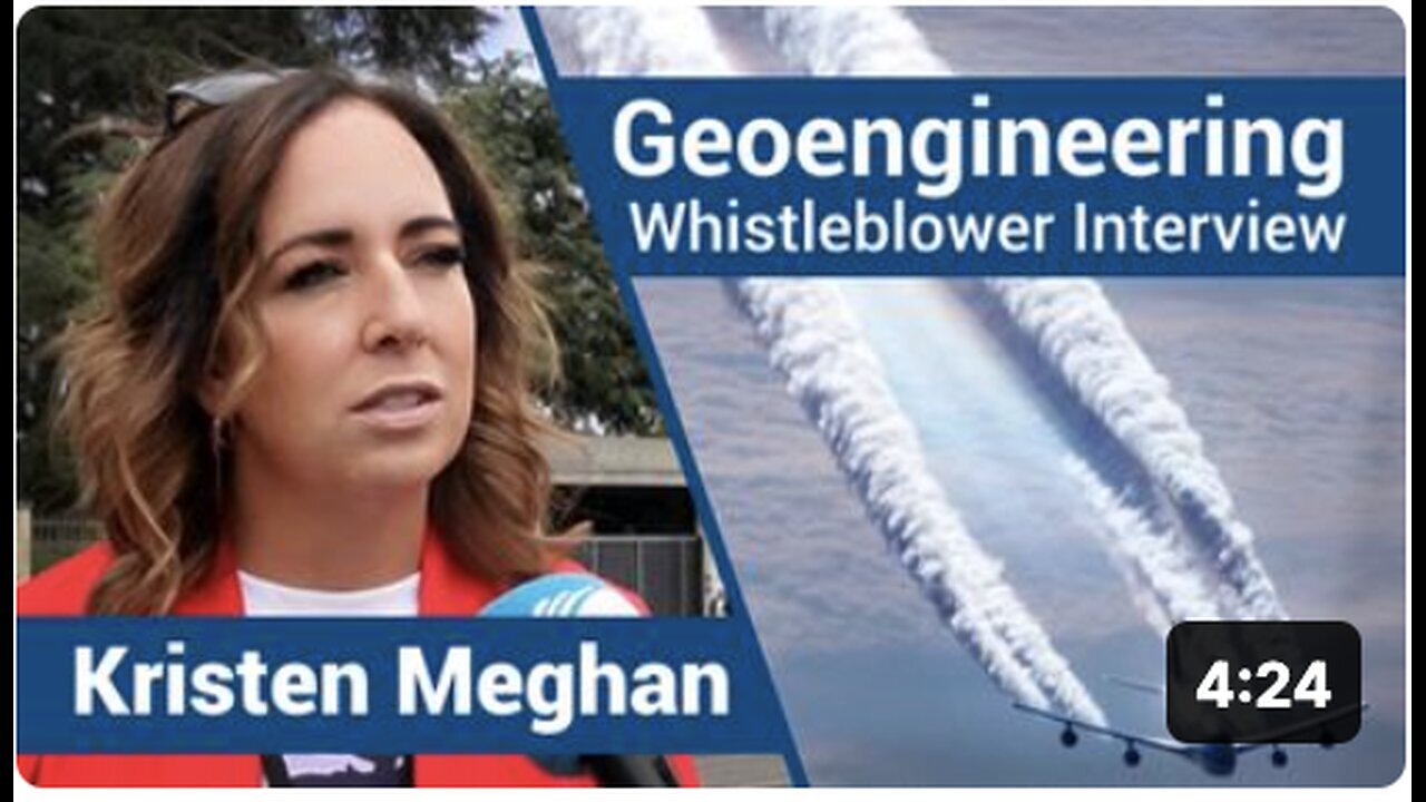 "Interview with Geoengineering Whistleblower, Kristen Meghan"