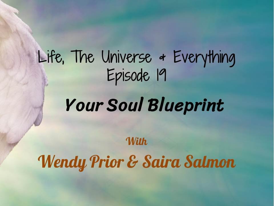 Episode 19 Your Soul Blueprint