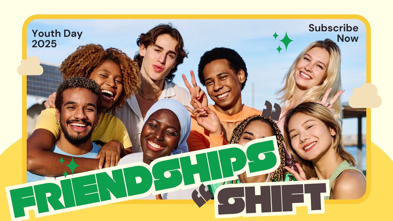 Friendships Shift