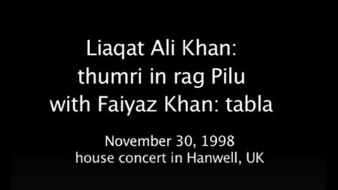 LIAQAT ALI KHAN---THUMRI IN RAG PILU