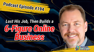 How He Built a 6 Figure Online Business After Losing His “Tech Guy” Job with Matt Stanley