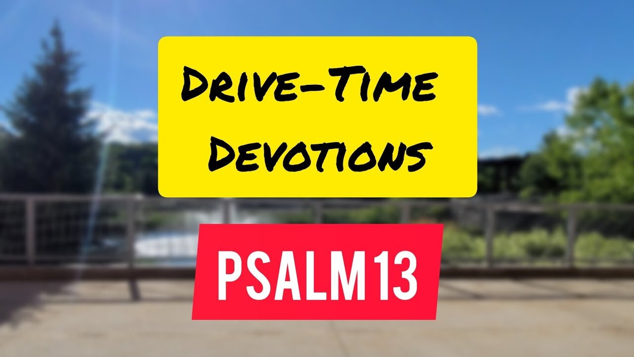 Turning Tears into Triumph: A Psalm 13 Revelation