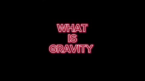 What Is Gravity?! 🤔