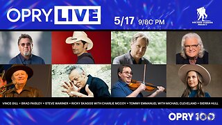 Opry Live -Vince Gill, Brad Paisley, Steve Wariner, Ricky Skaggs, Tommy Emmanuel, Sierra Hull & More