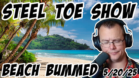Steel Toe Show: Beach Bummed. Goal Miss 5/20/25